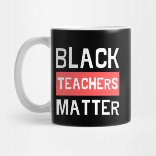 Black Teachers Matter - Digital Typography Lettering Mug